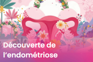 Formation Découverte de l'endométriose